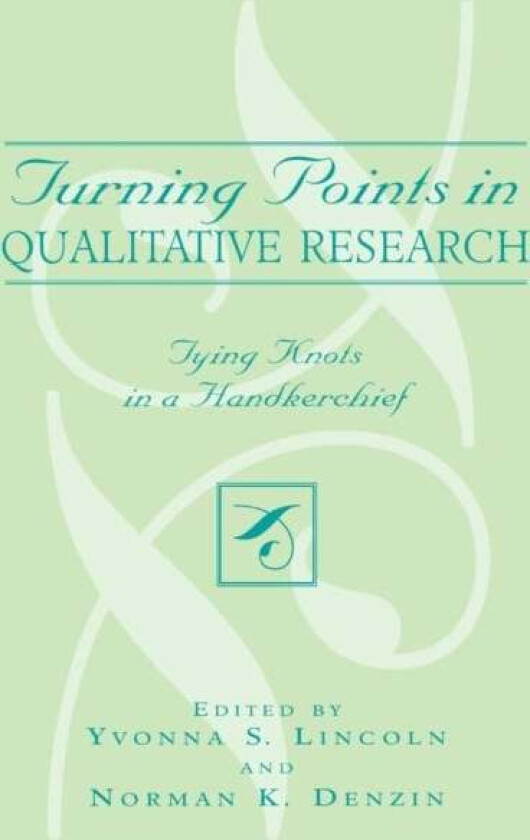 Turning Points in Qualitative Research