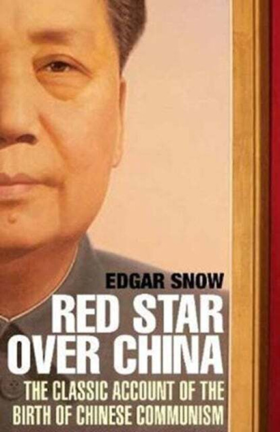 Red Star Over China av Edgar Snow