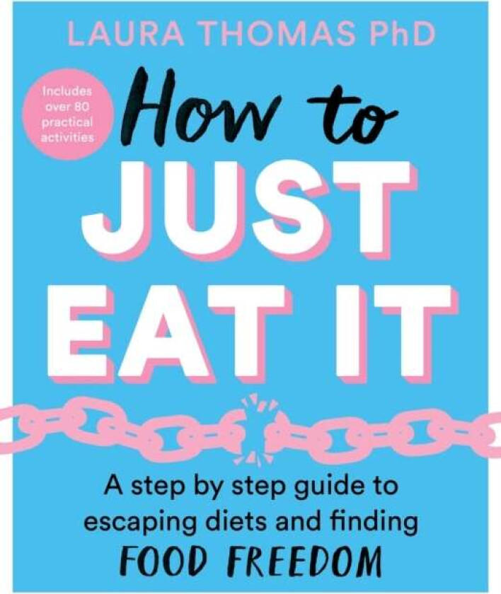 How to Just Eat It av Laura Thomas