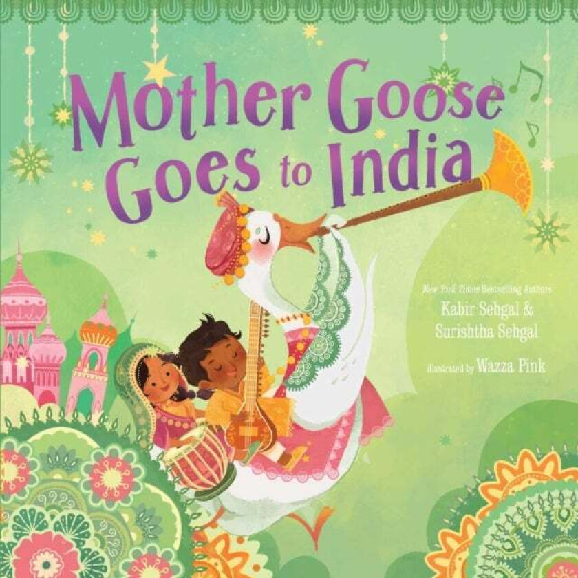 Mother Goose Goes to India av Kabir Sehgal, Surishtha Sehgal