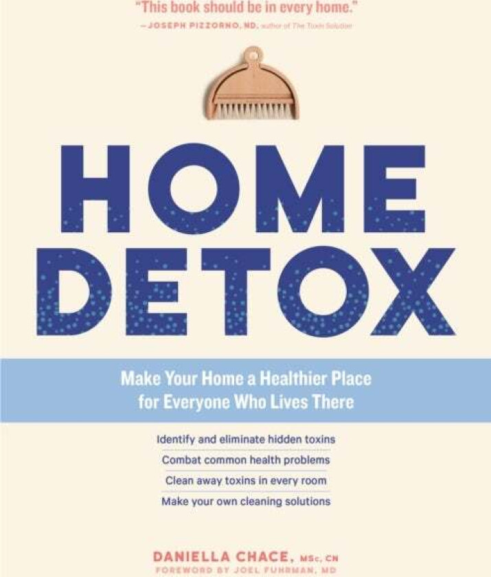Home Detox av Daniella Chace