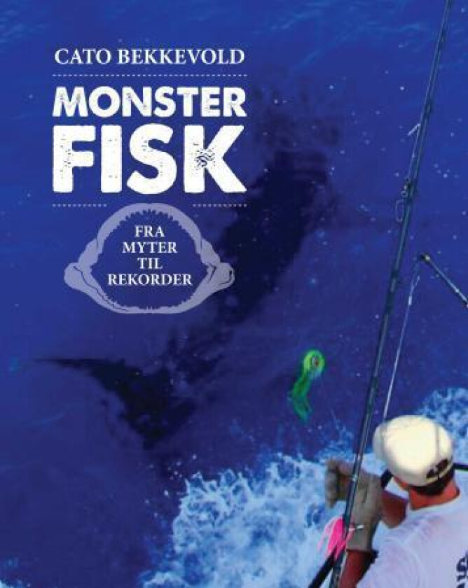 Monsterfisk av Cato Bekkevold