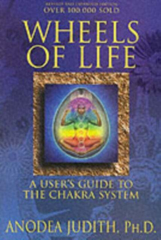 Wheels of Life av Anodea PhD Judith