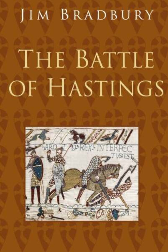 The Battle of Hastings: Classic Histories Series av Jim Bradbury