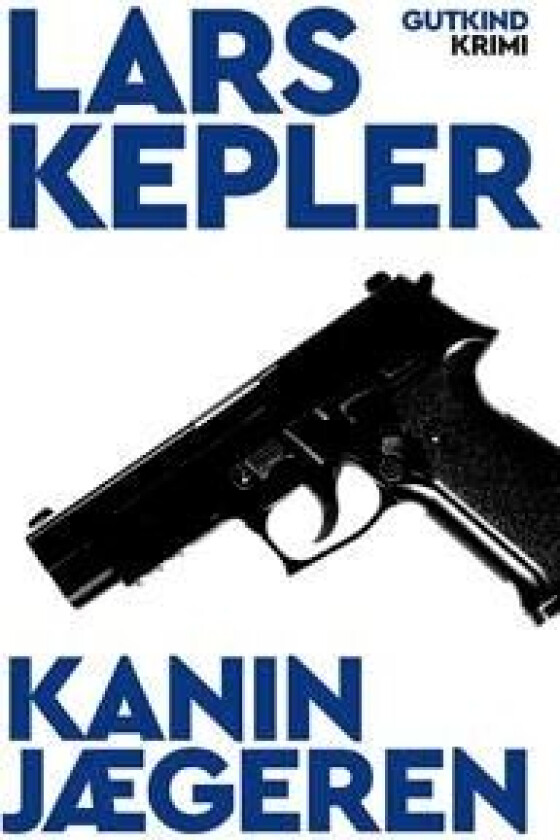 Kaninjægeren Lars Kepler Språk: Dansk