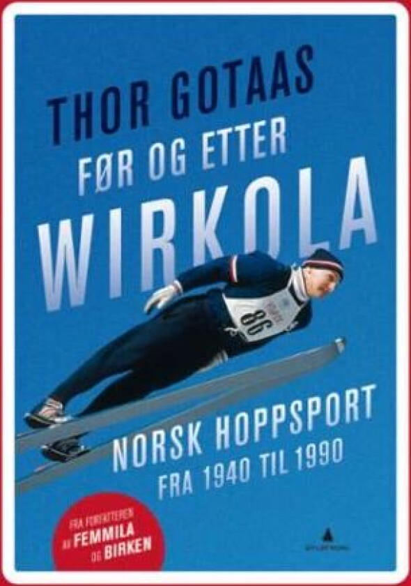 Før og etter Wirkola av Thor Gotaas