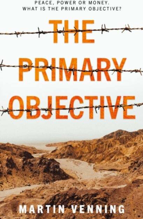 The Primary Objective av Martin Venning