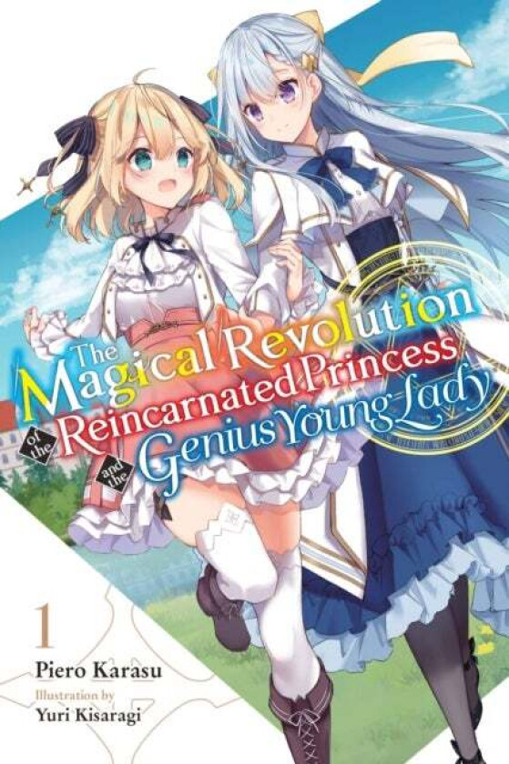 The Magical Revolution of the Reincarnated Princess and the Genius Young Lady, Vol. 1 LN av Piero Karasu