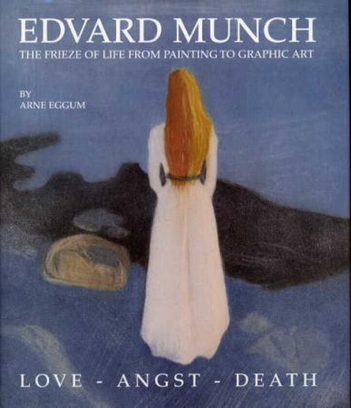 Edvard Munch av Arne Eggum