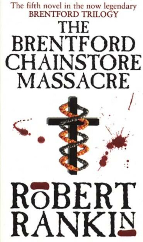 The Brentford Chain-Store Massacre av Robert Rankin