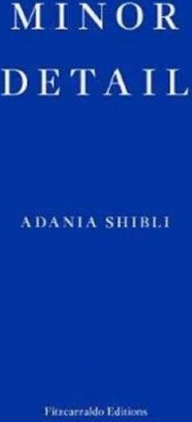 Minor Detail av Adania Shibli