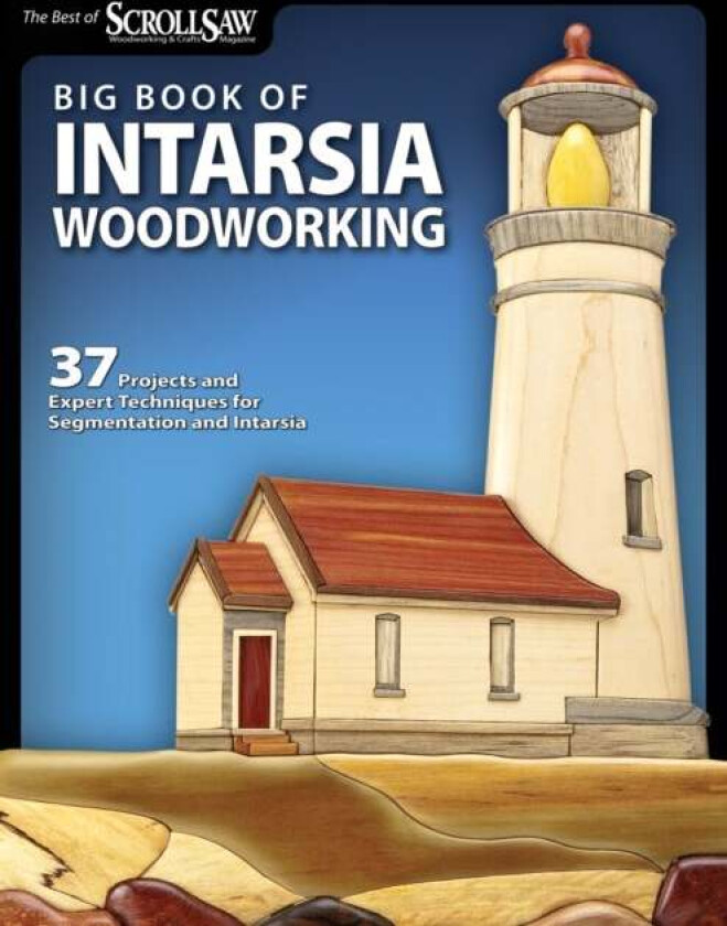 Big Book of Intarsia Woodworking av Editors of Scroll Saw Woodworking & Crafts