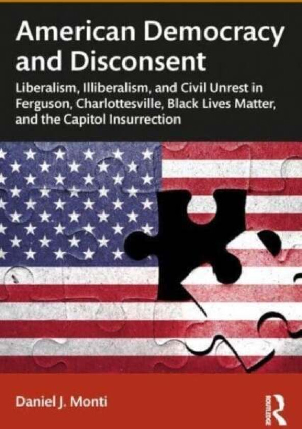 American Democracy And Disconsent Av Daniel Monti