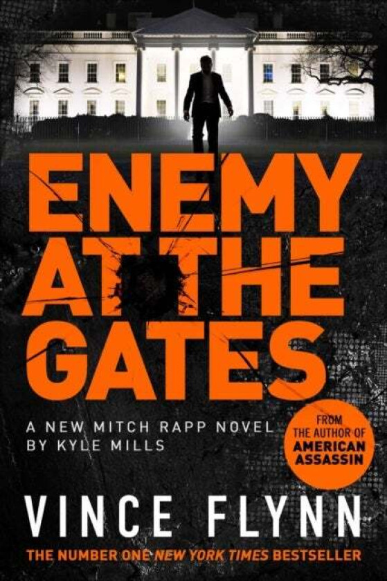 Enemy At The Gates Av Vince Flynn, Kyle Mills