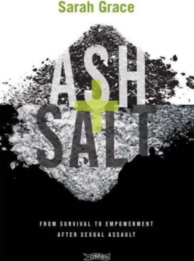 Ash + Salt av Sarah Grace
