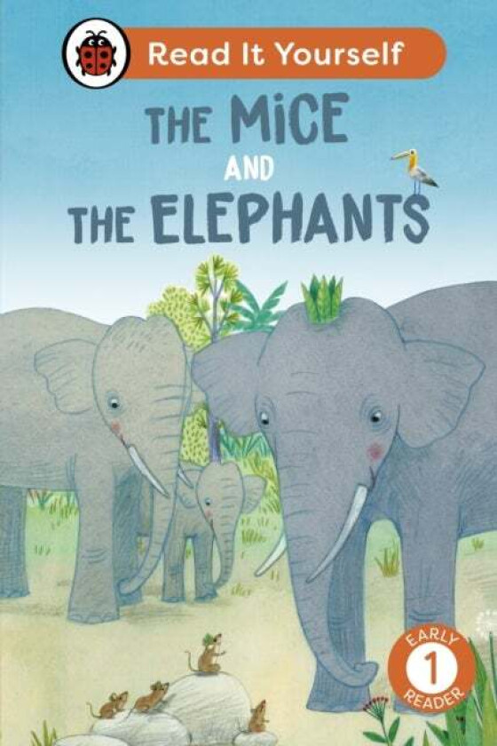 The Mice And The Elephants: Read It Yourself - Level 1 Early Reader Av Ladybird