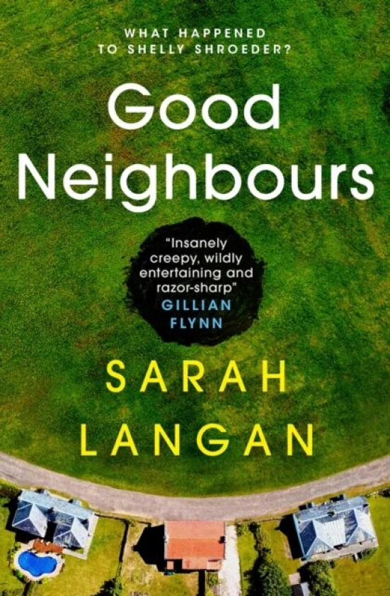 Good Neighbours av Sarah Langan