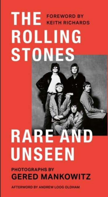 The Rolling Stones Rare and Unseen av Gered Mankowitz