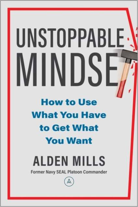 Unstoppable Mindset Av Alden Mills