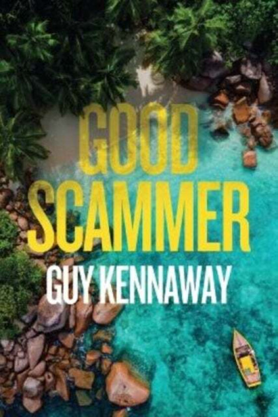 Good Scammer Av Guy Kennaway