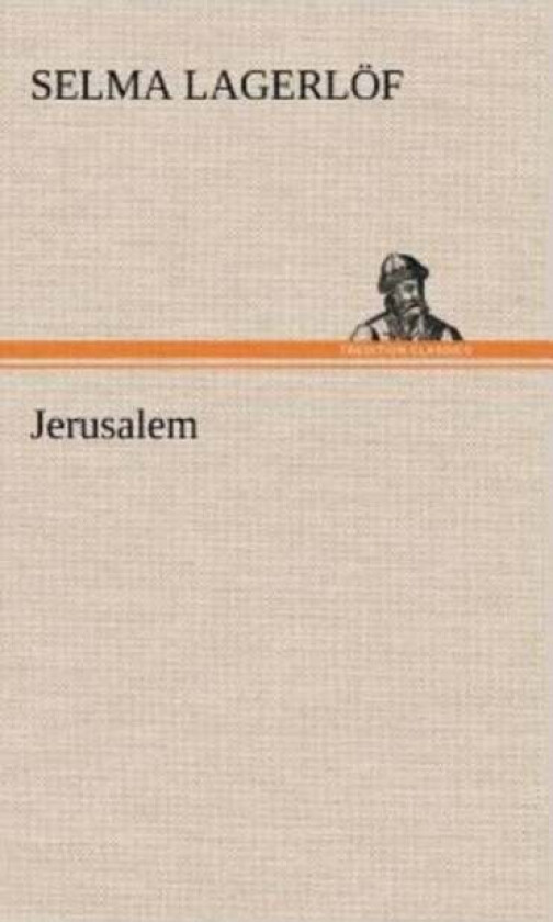 Jerusalem Av Selma Lagerloef