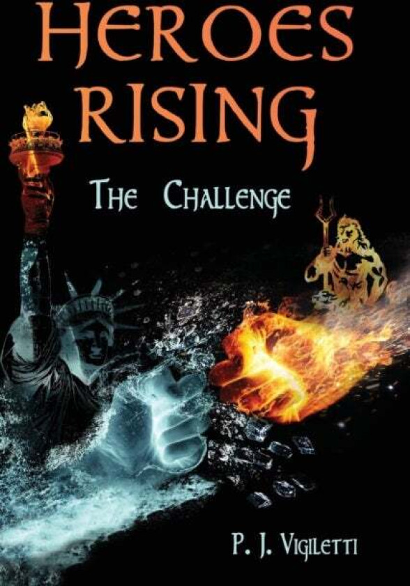 Heroes Rising Av P J Vigiletti