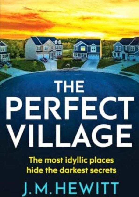 The Perfect Village Av J.M. Hewitt