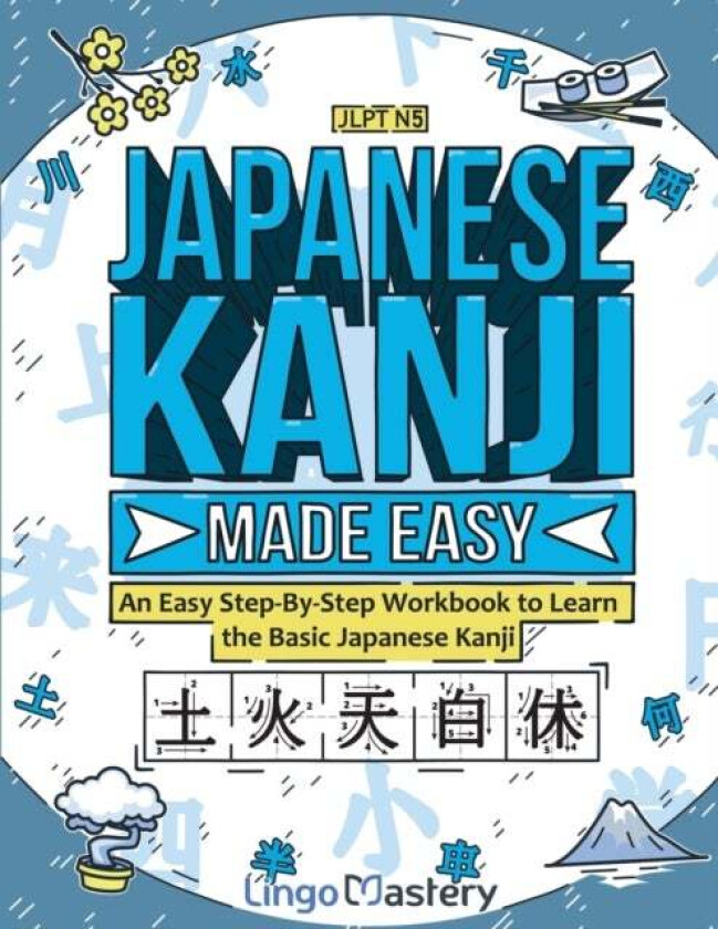 Japanese Kanji Made Easy Av Lingo Mastery