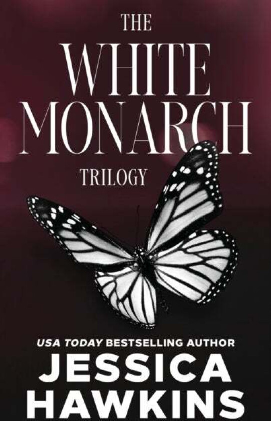 White Monarch Trilogy Av Jessica Hawkins