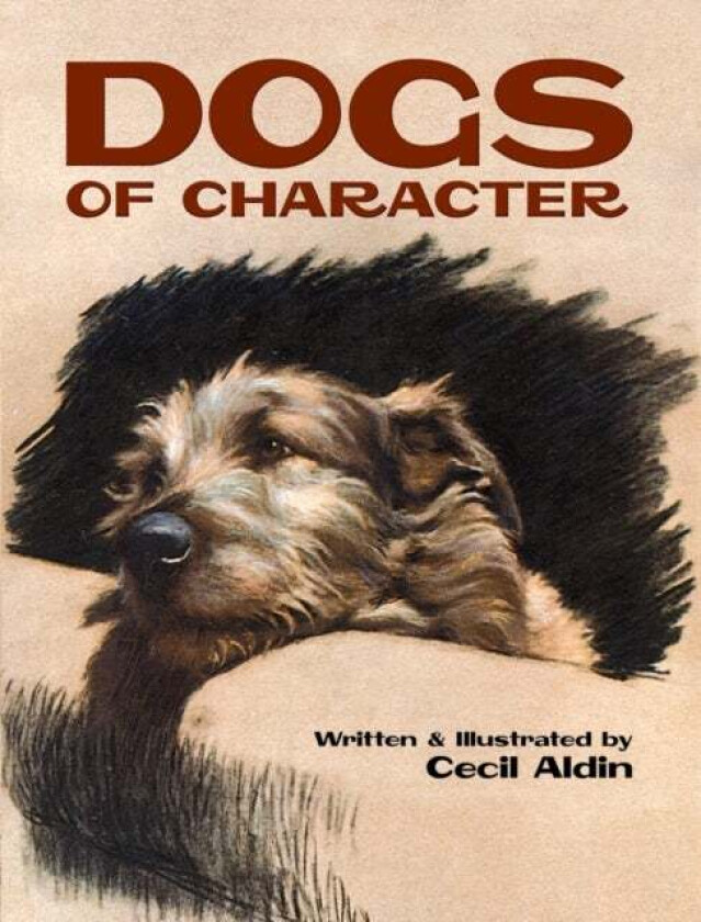 Dogs of Character av Cecil Aldin