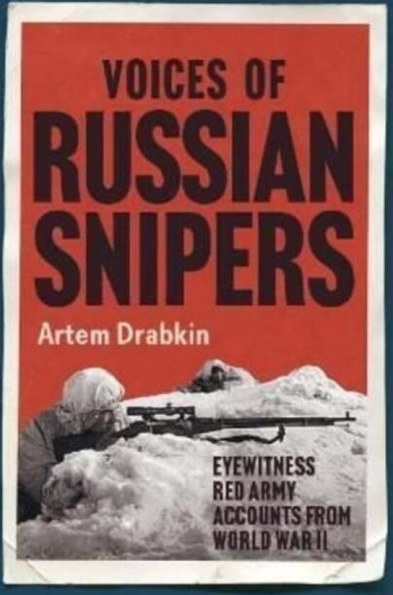Voices of Russian Snipers av Artem Drabkin