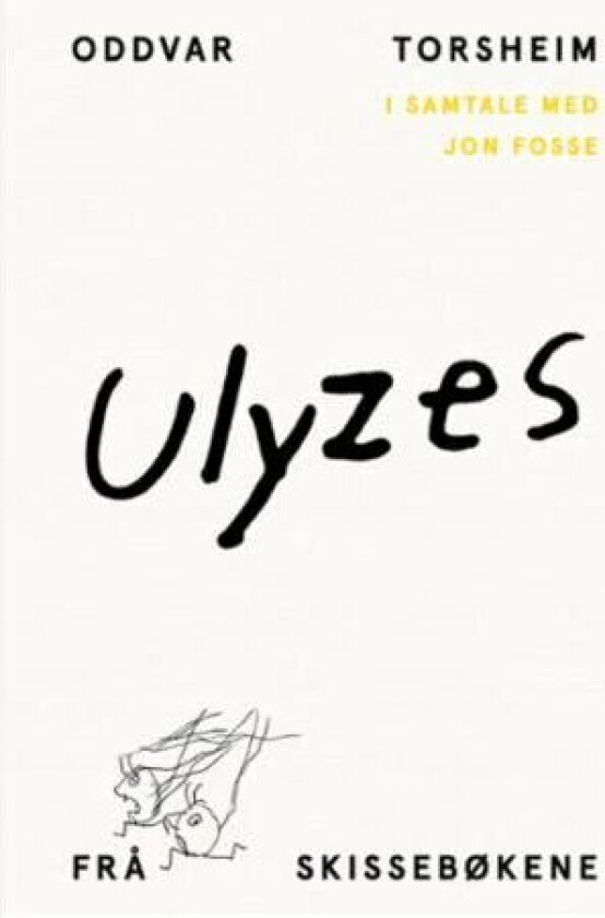 Ulyzes av Jon Fosse, Oddvar Torsheim