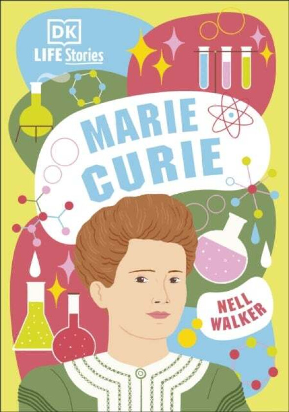 DK Life Stories Marie Curie av Nell Walker