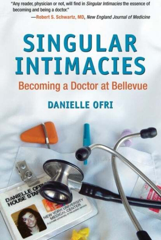 Singular Intimacies av Danielle Ofri