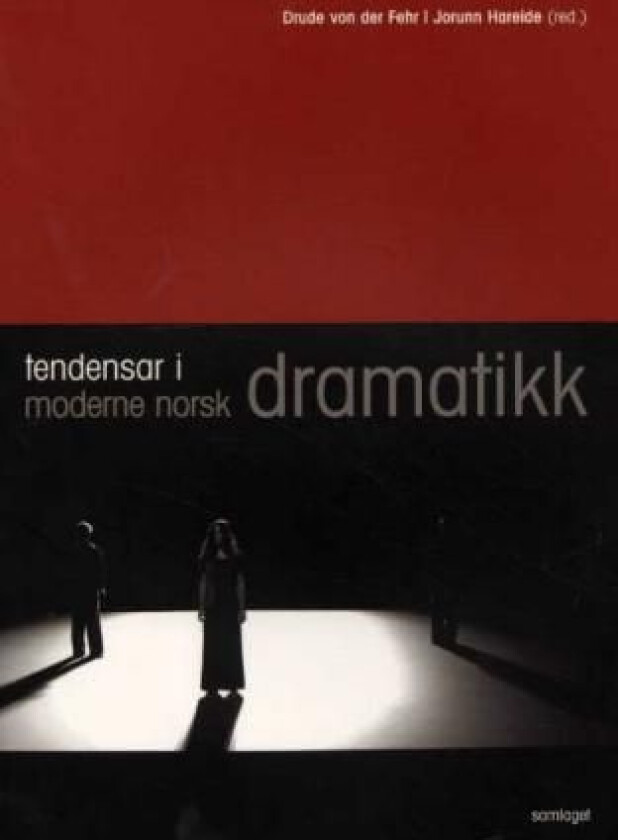 Tendensar i moderne norsk dramatikk