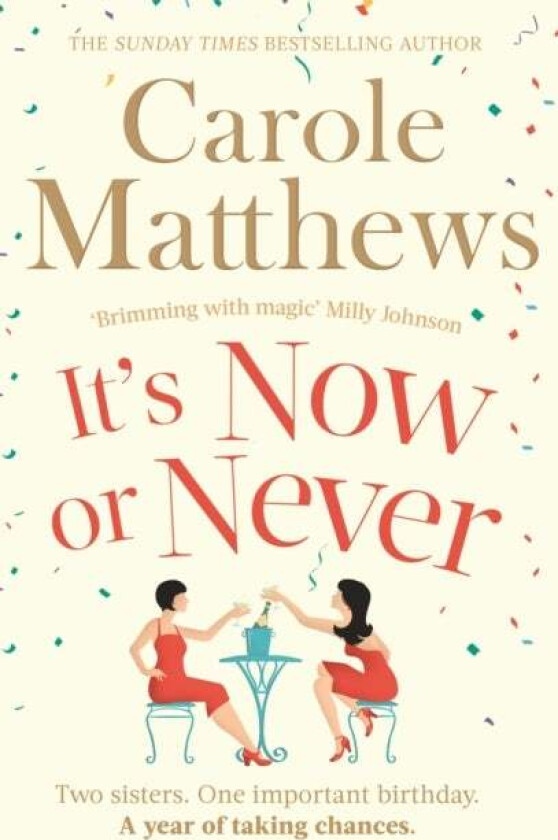 It's Now or Never av Carole Matthews
