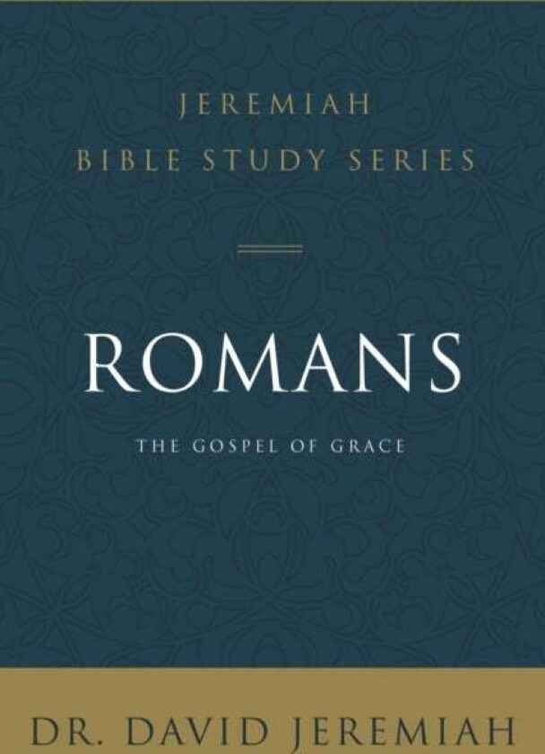 Romans av Dr. David Jeremiah