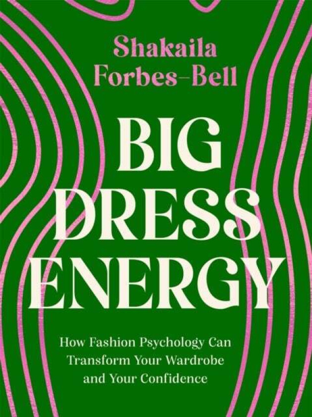 Big Dress Energy av Shakaila Forbes-Bell