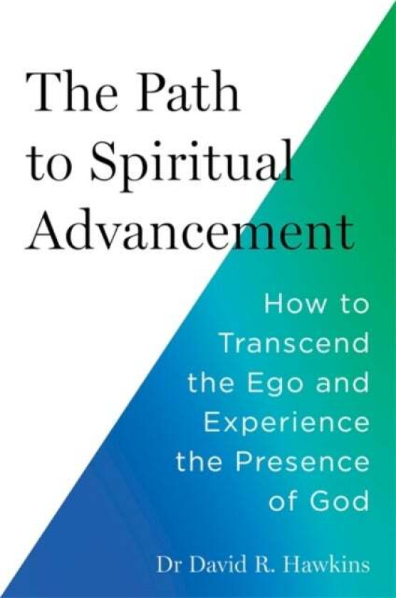 The Path To Spiritual Advancement Av David R. Hawkins