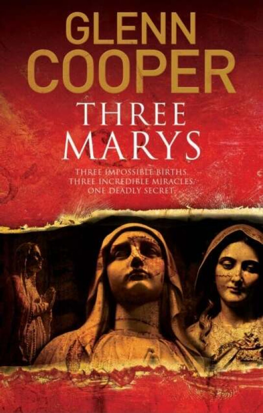 Three Marys av Glenn Cooper