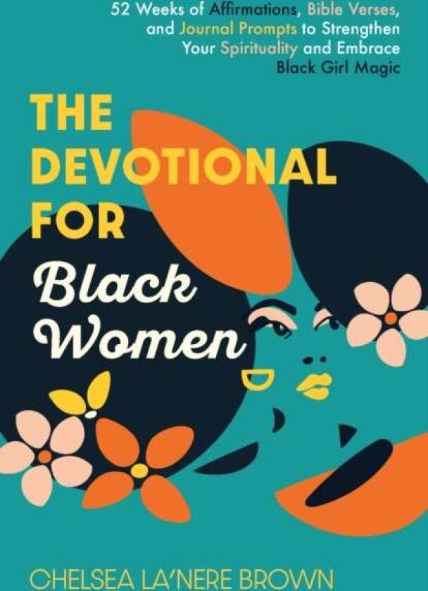 The Devotional For Black Women av Chelsea La'Nere Brown