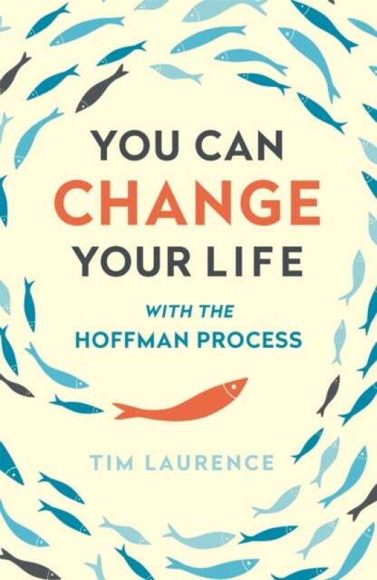 You Can Change Your Life av Tim Laurence