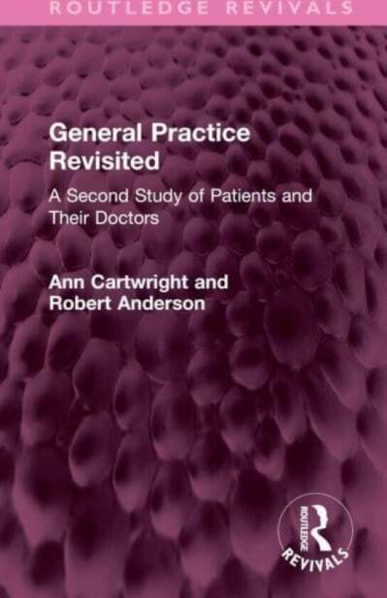 General Practice Revisited Av Ann Cartwright, Robert Anderson