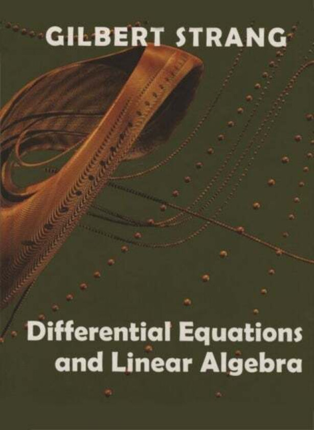 Differential Equations and Linear Algebra av Gilbert (Massachusetts Institute of Technology) Strang
