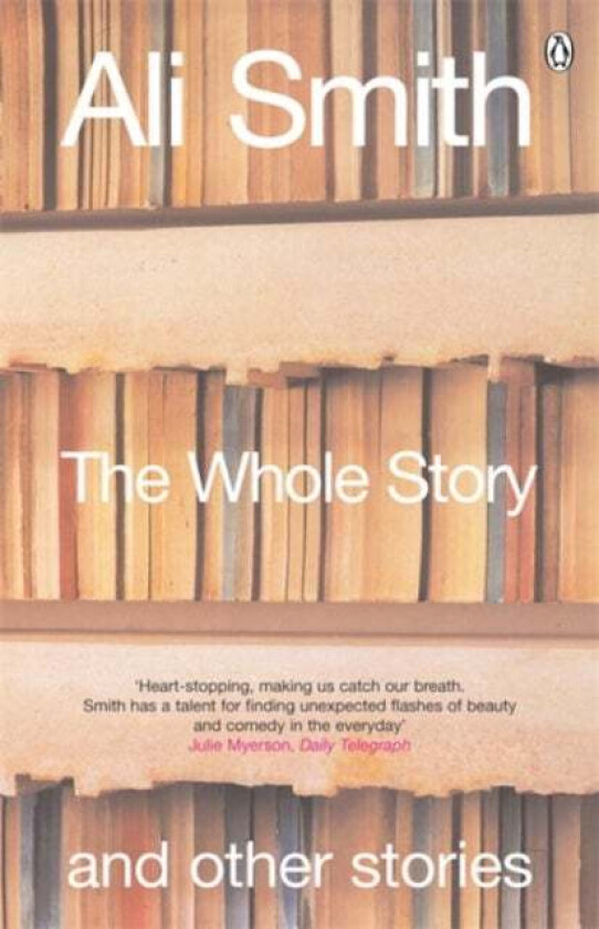 The whole story and other stories av Ali Smith