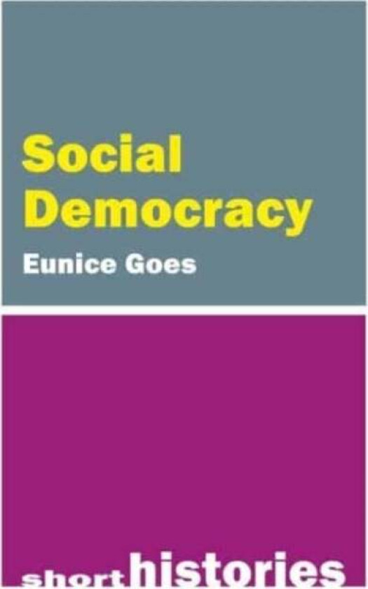 Social Democracy Av Professor Eunice (Richmond University) Goes