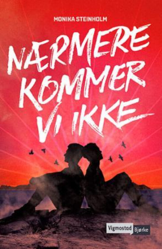 Nærmere kommer vi ikke av Monika Steinholm