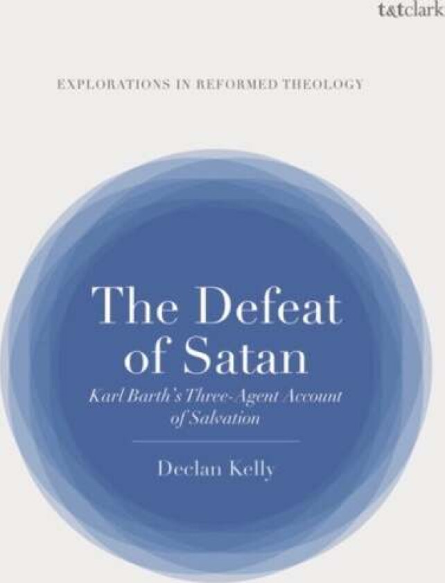 The Defeat of Satan av Dr Declan (Independent Scholar UK) Kelly