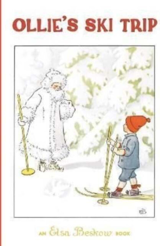 Ollie's Ski Trip av Elsa Beskow