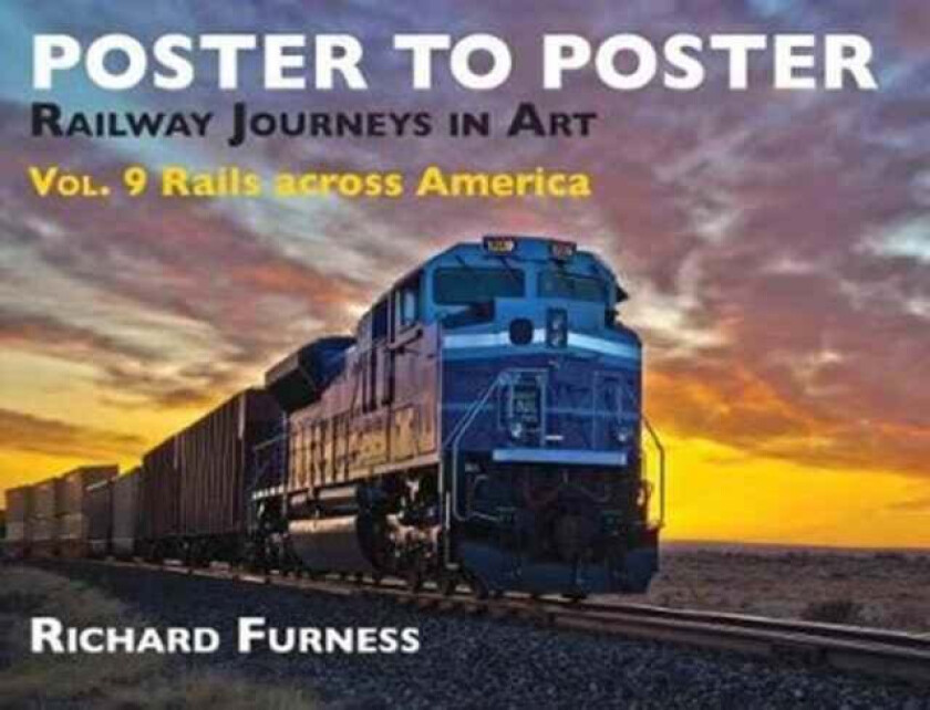 Railway Journeys in Art Volume 9: Rails Across America av Richard Furness